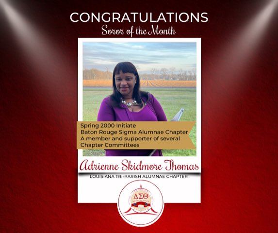 LTPDST's tweet image. Adrienne Skidmore Thomas, a Spring 2000 initiate of the Baton Rouge Sigma Alumnae Chapter is being recognized as our Spotlight Soror of the Month. She is a valuable asset to the LTP!