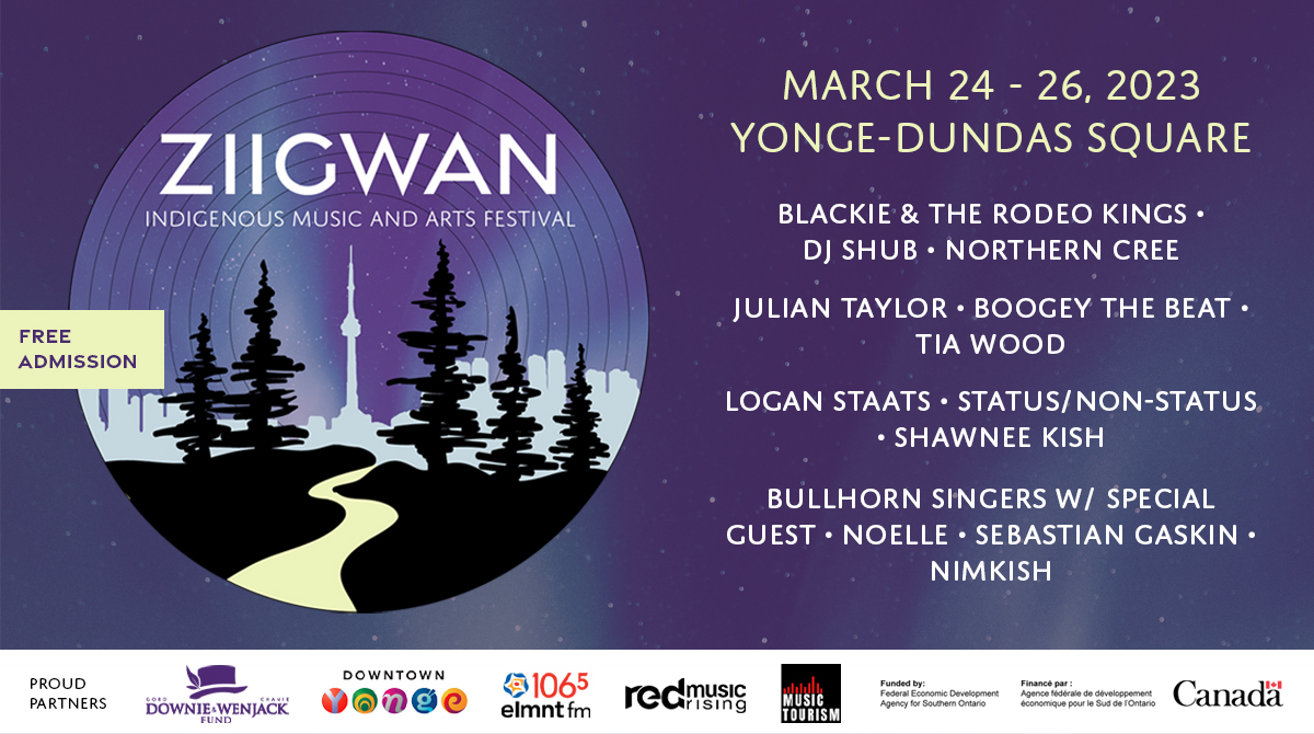 We’re happy to announce that we’re joining @downiewenjack, @DowntownYonge, @1065ELMNTFM, @redmusicrising, and @musictourismCA to present Ziigwan (SEE-gwon), an Indigenous music and arts festival happening Mar 24-26 at Yonge-Dundas Square. (1/3)