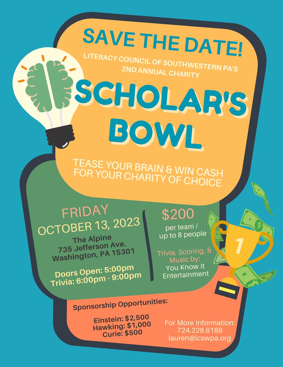 Save the Date! 

Literacy Council of Southwestern PA's 2nd Annual Charity Scholar's Bowl will be held Friday, October 13, 2023. Get ready to test your knowledge at the chance to win cash for your charity of choice!

Sponsorship opportunities are available