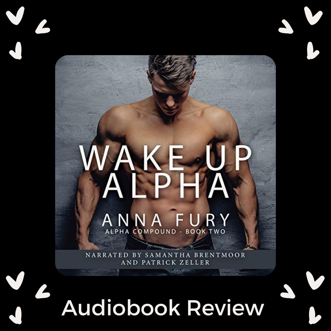 Wake Up, Alpha by Anna Fury 
Narrated by @patrickzelleraf & @ms_brentmoor

Review: goodreads.com/review/show/53…

#WakeUpAlpha #AlphaCompound #AnnaFury #PatrickZeller #SamanthaBrentmoor #AudiblyAddicted #AudioReview #BookReview  #OmegaverseRomance #DystopianRomance @AudiblyAddicted