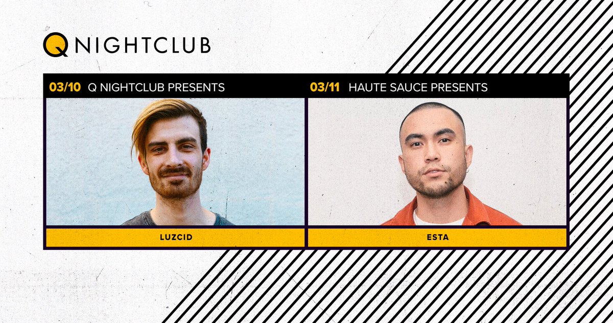Q Nightclub (@qnightclub) on Twitter photo THIS WEEK @ Q:
✨ 3/10 <a href="/LuzcidMusic/">LUZCID</a> w/ Savy, <a href="/Kat1lyst/">Shane Caldwell</a>, <a href="/Psygma_Bass/">Psygma</a>
🔥 3/11 <a href="/BeatsByESTA/">e s t a</a> at <a href="/HauteSauceSEA/">Haute Sauce</a> w/ DJ Aquaphina, <a href="/DJELGRANDE/">EL TREMENDO BLAP</a>, <a href="/Domthephenom/">kuyatranada</a>
🎫 bit.ly/343TOBG THIS WEEK @ Q:
✨ 3/10 <a href="/LuzcidMusic/">LUZCID</a> w/ Savy, <a href="/Kat1lyst/">Shane Caldwell</a>, <a href="/Psygma_Bass/">Psygma</a>
🔥 3/11 <a href="/BeatsByESTA/">e s t a</a> at <a href="/HauteSauceSEA/">Haute Sauce</a> w/ DJ Aquaphina, <a href="/DJELGRANDE/">EL TREMENDO BLAP</a>, <a href="/Domthephenom/">kuyatranada</a>
🎫 bit.ly/343TOBG