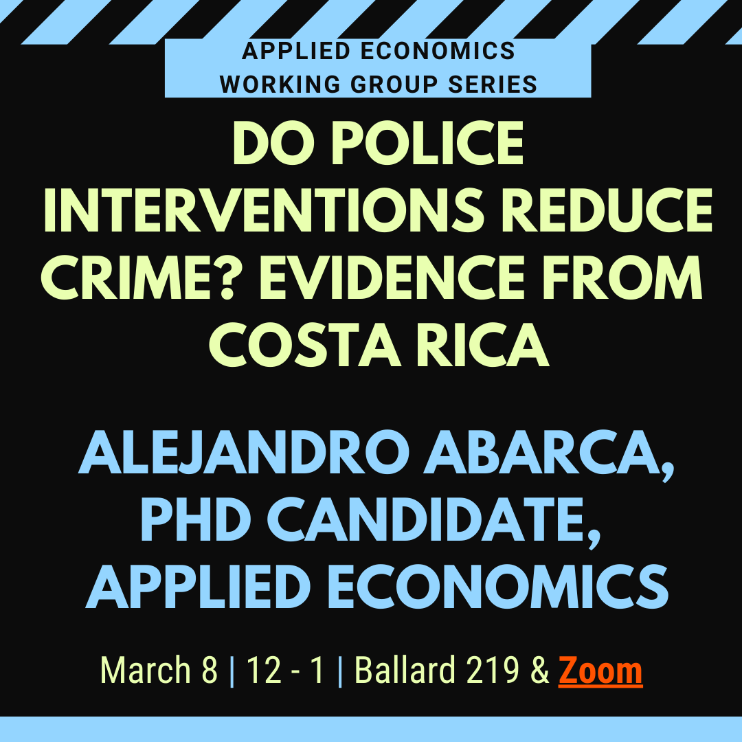 OSUAppliedEcon's tweet photo. AEC PhD Candidate Alejandro Abarca will present "Do Police Interventions Reduce Crime? Evidence from Costa Rica" on Wednesday, March 8 at noon. The talk is a hybrid format: Alejandro will be presenting in-person in Ballard 219 and the talk is also available on Zoom.⁠
⁠ https://t.co/LJs7Gpvlpg