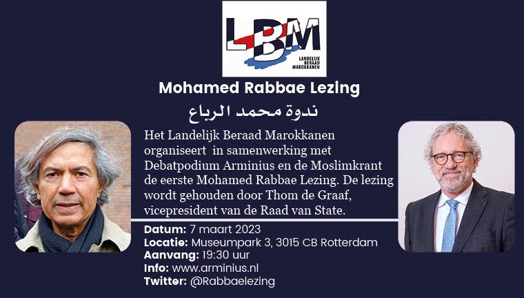Morgen 7 maart is het dan zover: het Landelijk Beraad Marokkanen organiseert in samenwerking met Debatpodium <a href="/arminius/">Debatpodium Arminius</a> en <a href="/demoslimkrant/">Moslimkrant</a>, de eerste Mohamed Rabbae-lezing in @Rotterdam 

arminius.nl/mohamed-rabbae…

<a href="/RaadvanState/">Raad van State</a> <a href="/PAXforpeace/">PAX for peace</a> <a href="/bureau_ncdr/">NCDR</a> <a href="/ahmedmarcouch/">Ahmed Marcouch</a>
<a href="/Thdegraaf/">Thom de Graaf</a>