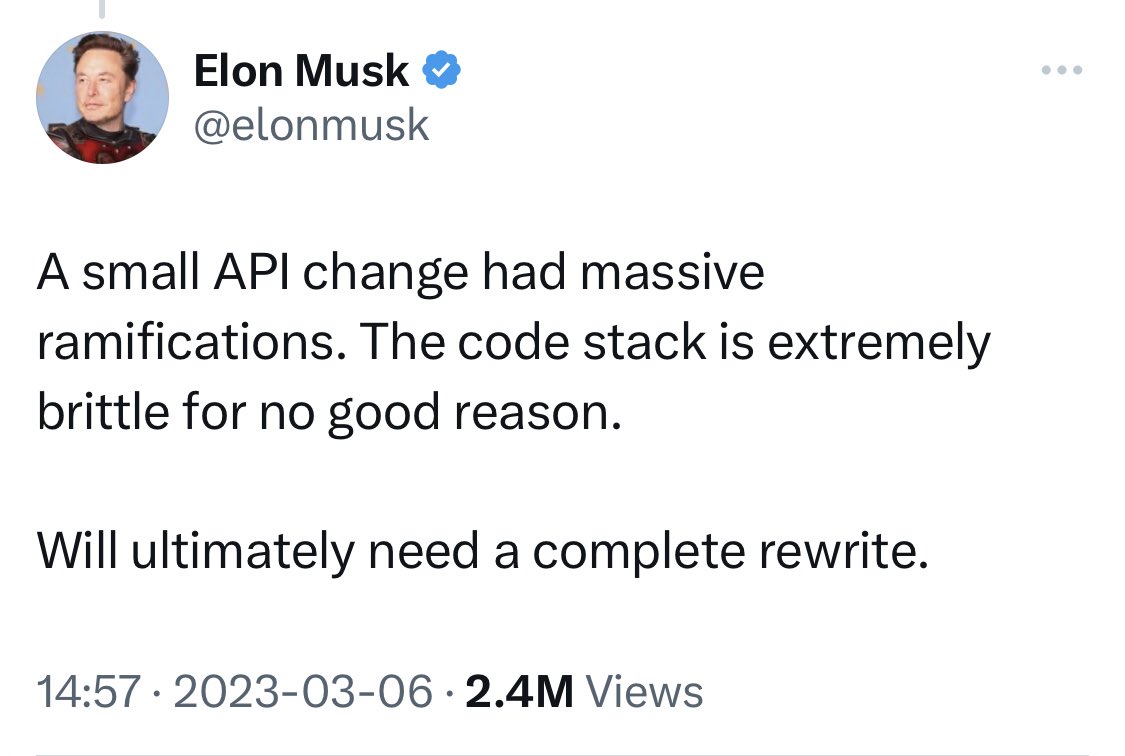 Not only does Elon Musk not have a clue what he’s talking about, but this is *exactly* what he tried to do at PayPal, claiming it needed a full “V2” rewrite of the code when it didn’t.

Instead, it shifted resources away from key areas and eventually got him ousted as CEO.