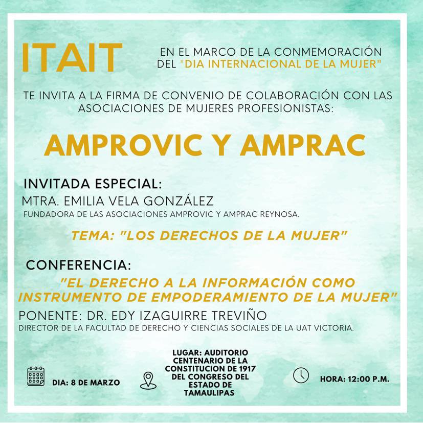 ITAITTamaulipas's tweet photo. (1/2) El #ITAIT, te invita a la Firma de Convenio de Colaboración con #AMPROVIC y #AMPRAC, la cual se llevara a cabo, este 8 de marzo.
Contaremos con la ponencia “Los derechos de la mujer” por parte de nuestra invitada de honor y fundadora de las + https://t.co/2TQB1oOsbY