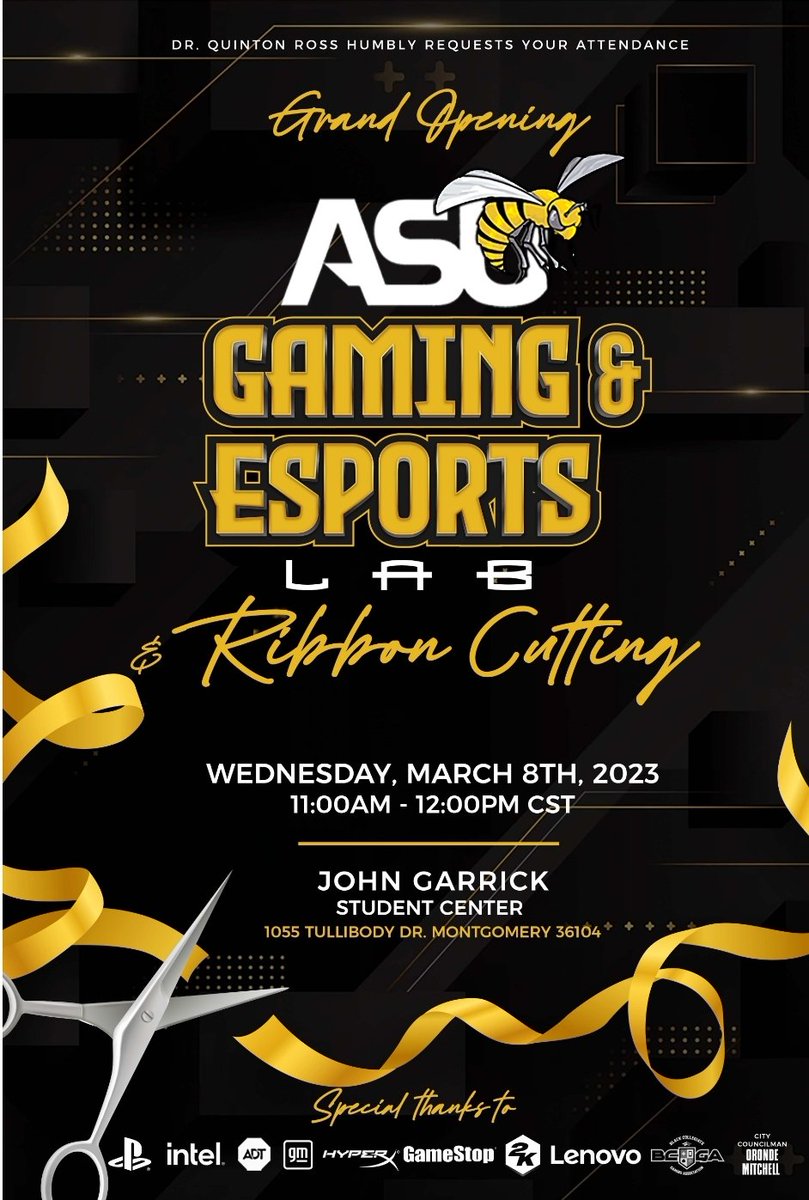 On behalf of our President Dr. Quinton Ross Jr.and Staff, you're cordially invited to attend the Ribbon Cutting Ceremony and Grand Opening of a great endeavor and endless opportunity for the students of THEE Alabama State University. #eSports #esportsnews #bamastate #swarmas1