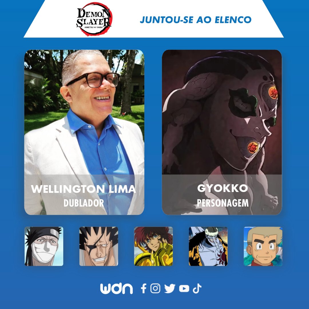 WDN - World Dubbing News on X: 👺 Novos dubladores juntam-se ao elenco de 'Demon  Slayer – Para a Vila do Espadachim' • Wellington Lima como Gyokko • Marcelo  Campos como Hantengu