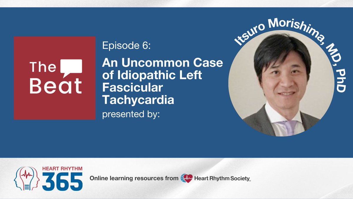 NEW EPISODE OF THE BEAT: An Uncommon Case of Idiopathic Left Fascicular Tachycardia, presented by Itsuro Morishima, MD, PhD, from the Japan Heart Rhythm Society. This complimentary On Demand episode is worth 1 ACE credit and is now available on HRS365 ⤵️  heartrhythm365.org/Public/Catalog…