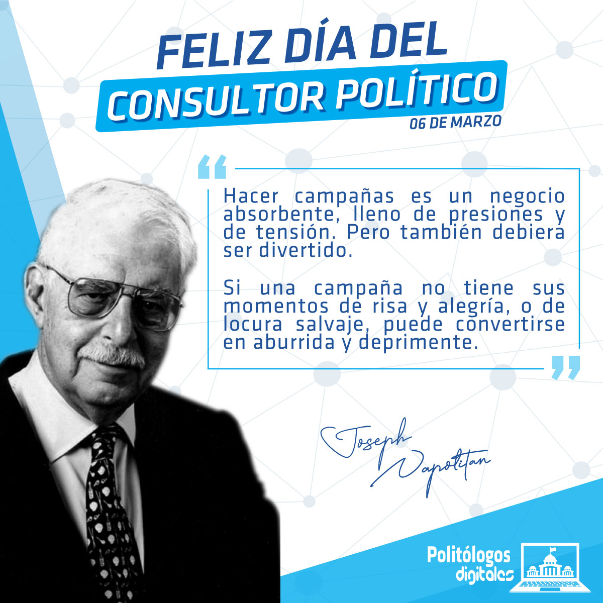 ¡Feliz Día del #ConsultorPolítico! 

🌐 Desde #PolitólogosDigitales queremos extender nuestras felicitaciones a todas y todos quienes se desempeñan en el mundo de la #ConsultoríaPolítica.

🤝 Es un honor aprender cada vez más de la mano de especialistas en las #CampañasPolíticas.