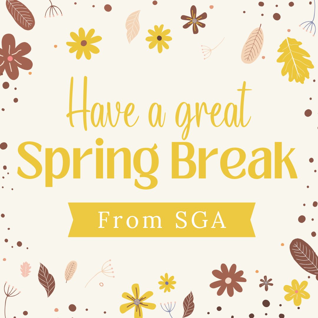 We hope everyone has a great spring break and is ready to come back and finish off the semester strong!