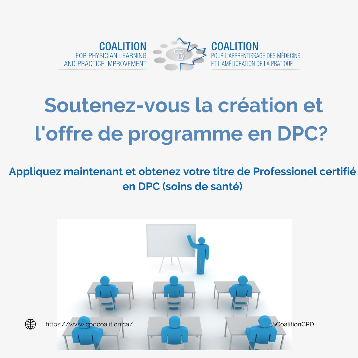 Vous avez jusqu'au 1er Mai pour appliquer et obtenir le titre de professionel certifié en DPC (soins de santé).

Contactez-nous! cpdcoalition@cfpc.ca