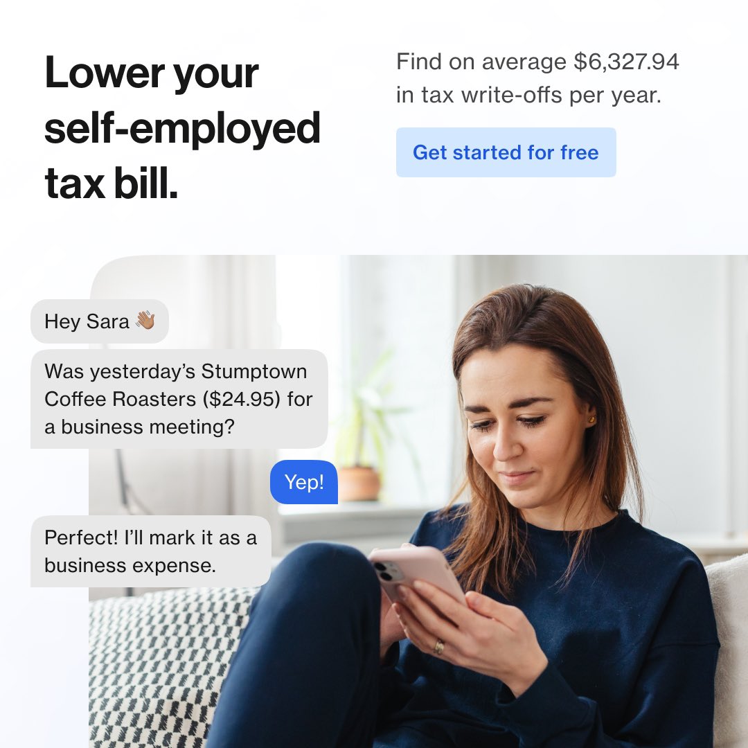 Not sure what you should deduct on your self-employed taxes?

Benji makes it ridiculously easy to find tax write-offs. It sorts through your personal and business expenses and then sends you a message when it finds a potential deduction.

Start for free👇🏽

betterwithbenji.com