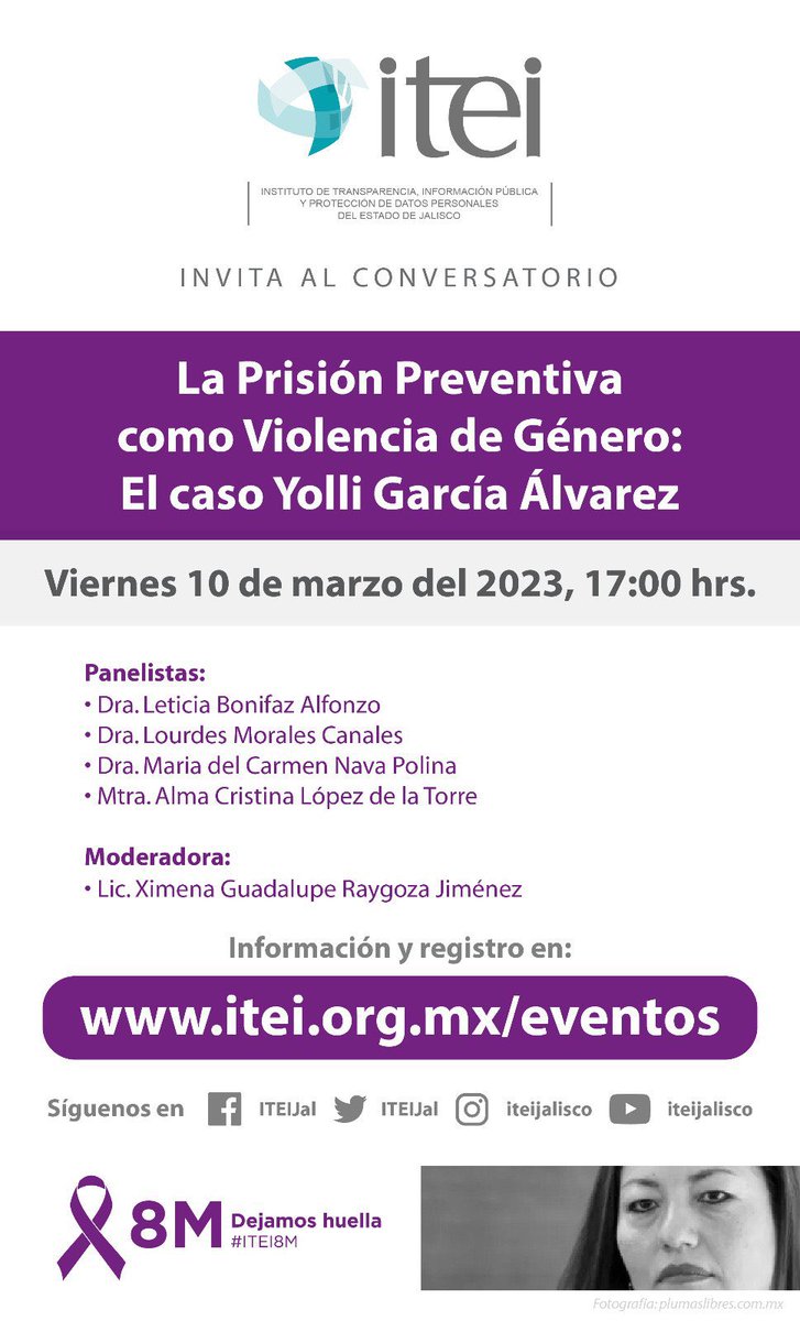 AlmaLopezdelaT's tweet photo. El próximo viernes #10DeMarzo será un honor participar en el Conversatorio “La Prisión Preventiva como violencia de género. El caso de #YolliGarcíaÁlvarez” organizado por el @ITEIJal 

A tres años de su detención y sin sentencia @YolliGarcia67 @YolliLibre 
Acompáñanos! https://t.co/mfPYL5crq0