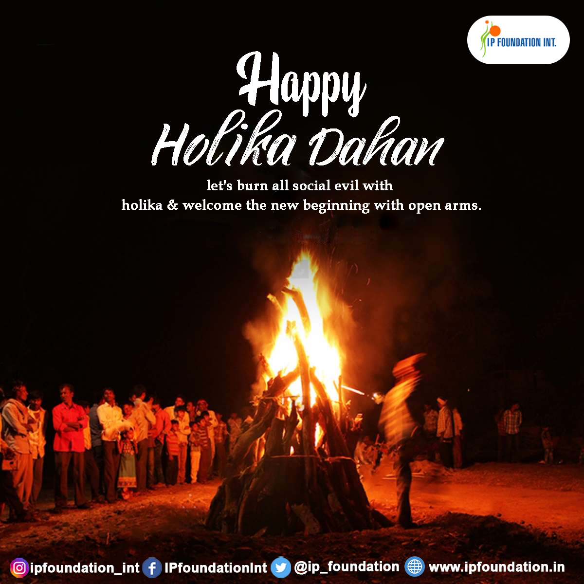 ip_foundation's tweet photo. Happy Holika Dahan
let's burn all social evil with holika & welcome the new beginning with open arms.
#holikadahan2023
#ipfoundationint
#holi2023 https://t.co/9SY9Bze5IV