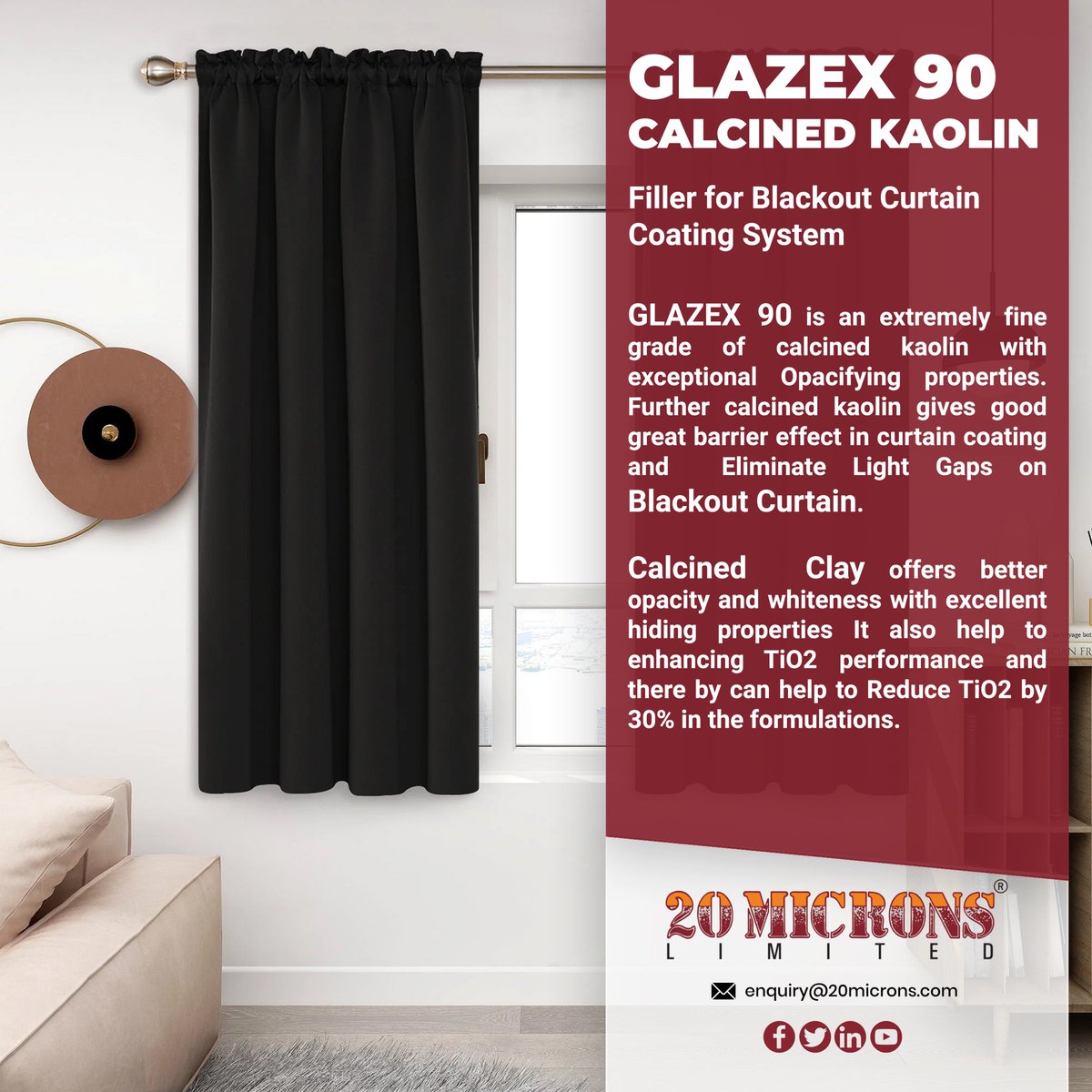 GLAZEX 90 is an extremely fine grade of calcined kaolin with exceptional Opacifying properties. Further calcined kaolin gives good great barrier effect in curtain coating and Eliminate Light Gaps on Blackout Curtain. Visit: 20microns.com
#glazex90 #blackoutcurtain