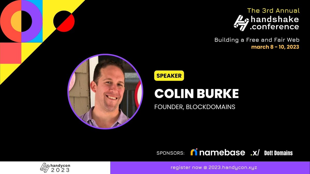 handshakecon's tweet photo. Colin Burke a.k.a. Blockdomains/ is widely known in the #HNS community to present insightful domain data & trends. Learn which numbers to look at to help you succeed.
March 8 at 14:10 - 14:30 PST
#Handshake #blockchain #HandshakeProtocol $hns #dweb #decentralized #HandyCon2023 https://t.co/aqaM6VU7B2