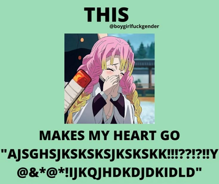 Mitsurilover10's tweet photo. โกโAJSGHSJKSKSKSJKSKSKK!!!??!?!Y@&*@*!KQHDKDJDKIDLDโโก
โ
โ
โ
โ
#mitsuri #MitsuriKanroji #DemonSlayer #DemonSlayerWorldTour #DemonSlayerToTheSwordsmithVillage #DemonSlayermeme https://t.co/BwVZ8BYuxE
