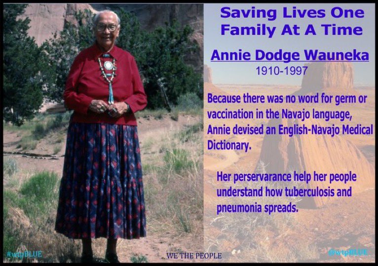 #wtpBLUE wtp1811

Annie Dodge Wauneka
“The Legendary Mother of the Navajo Nation”
1910AZ - 1997AZ

In 1918 the flu pandemic hit &amp; thousands of Navajos and their children died, some were her classmates in a government school she attended on the Reservation

Traveling with her dad