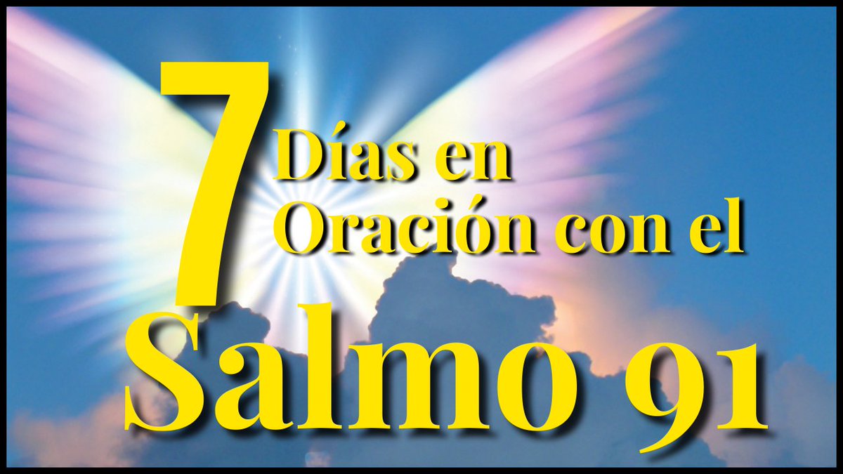 ⬇️7 Días en oración con el Salmo 91⬇️ 
youtu.be/nNswaTE4QEY