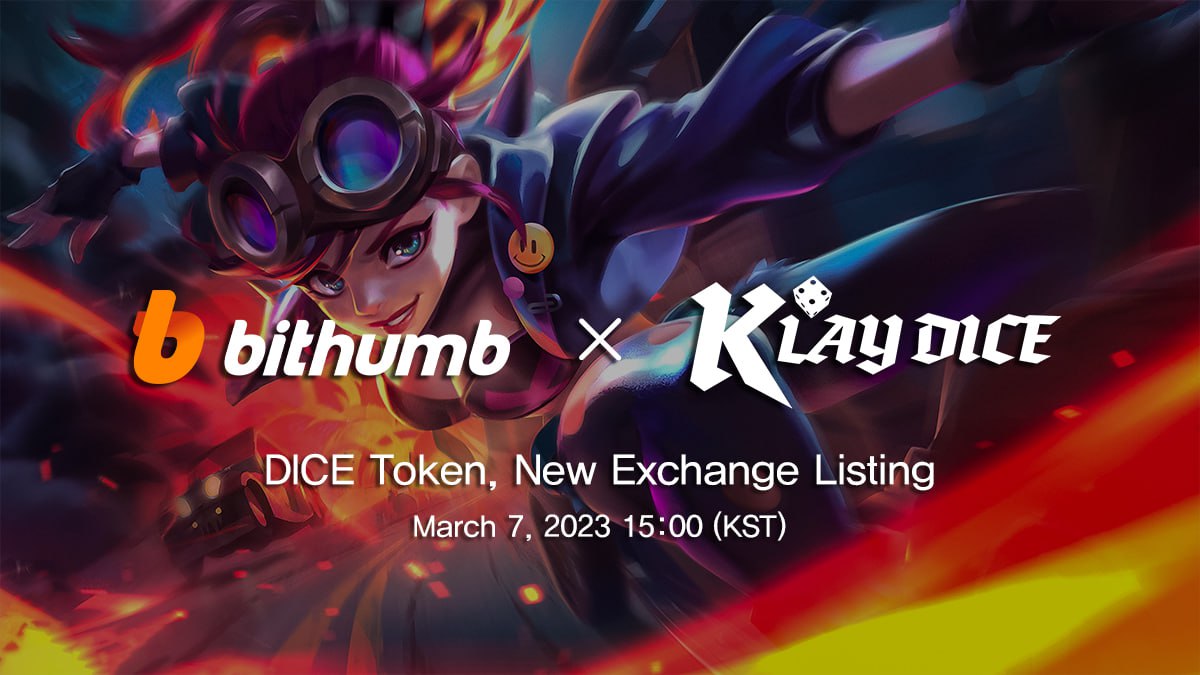 [ $DICE Listed on Bithumb ]

DICE Token, New Exchange Listing
March 7, 2023 15:00 (KST)

DICE token listed on bithumb exchange!
KLAYDICE will continue to move forward!
thank you!

cafe.bithumb.com/view/board-con…

#KLAYDICE #BITHUMB #DICE #TOKEN #LISTING #P2E #NFT #METAVERSE