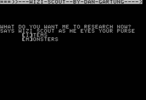 Another Wizardry utility is Wizi-Scout, released by Dan Gartung in 1985. Wizi-Scout allows a player to display/identify the properties of items and the characteristics of monsters. Also unpreserved until now.