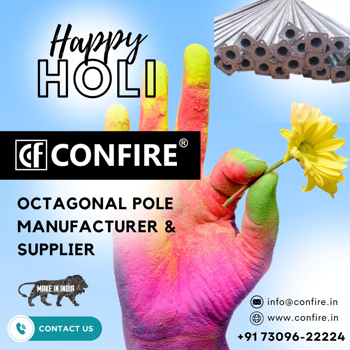 ConfireIndia's tweet image. Happy Holi to all of u From Confire India Industries #cnfireindiaindustries #octagonalpoles #solarstreetlights
