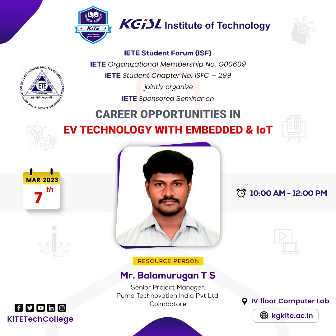 KiTETechCollege's tweet image. KiTE is organizing an IETE-sponsored seminar on Career opportunities in EV technology with Embedded and IoT on 07.03.2023.
Guest Speaker:
Mr. T S Balamurugan, Senior Project Manager, Pumo Technovation India Pvt Ltd.
#KiTETechcollege #IoT #Embeddedsystem #Coimbatore #Seminar