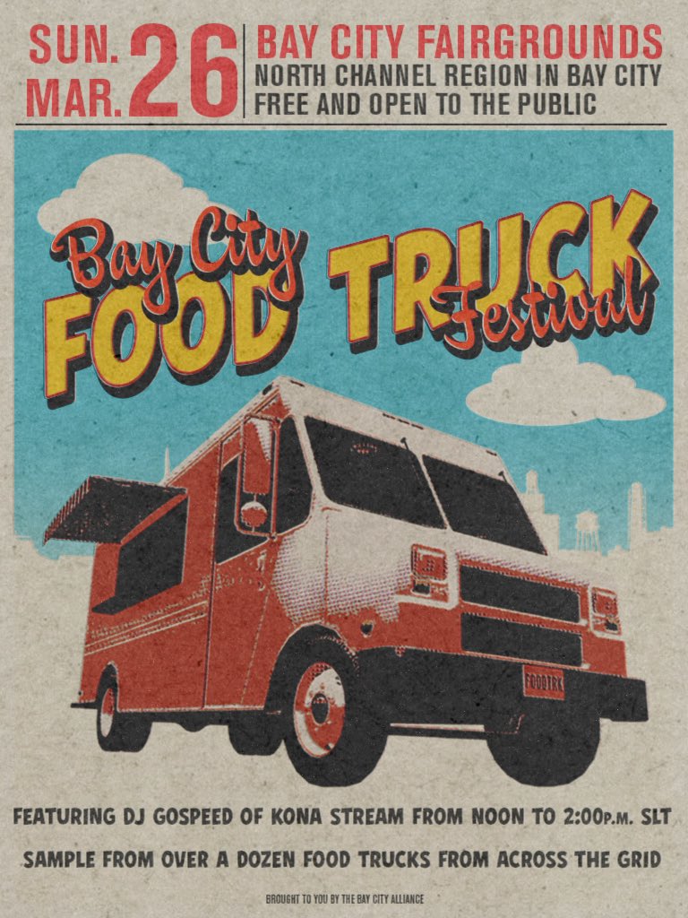 Coming March 26th to the Bay City Fairgrounds, the Bay City Food Truck Festival!
