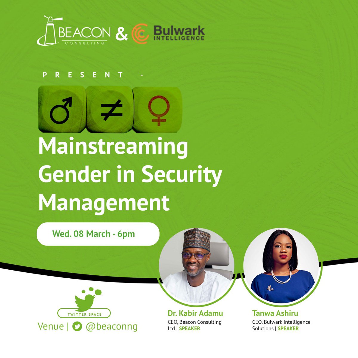 Join @kbadtweet  and @tanwaashiru on this interesting theme 'Mainstreaming Gender in Security Management'
Date: Wednesday 8th March, 2023
Time: 6pm
Venue: Twitter @beaconng 

Don't miss out on this empowering conversation!

#BeaconNG #GenderInSecurity #WomenInSecurity #IWD2023