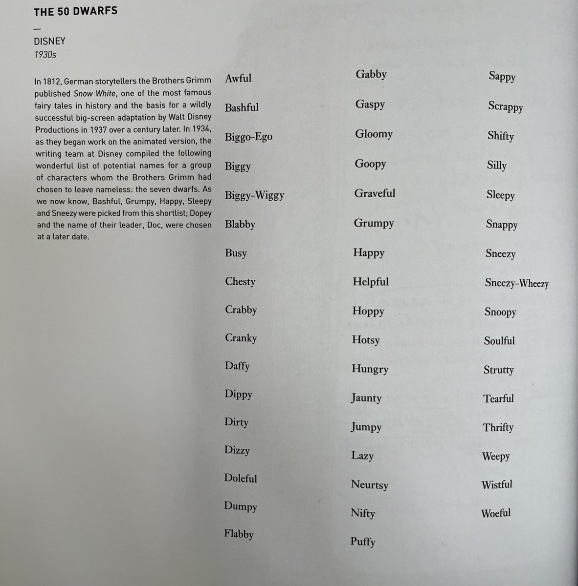TomRachman's tweet image. 7 names rejected for Disney’s “7 Dwarfs” (I’m not joking):
*Biggo-Ego
*Chesty
*Flabby
*Gaspy
*Goopy
*Jaunty
*Strutty
h/t the excellent @ListsOfNote book
