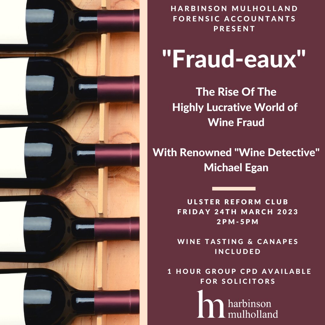 The rise of the highly lucrative world of wine fraud.....our next event for the legal profession, with 1 CPD point from @LawSociety_NI @TheBarofNI Some places still available - more info and book here harbinson-mulholland.com/news/216/fraud…