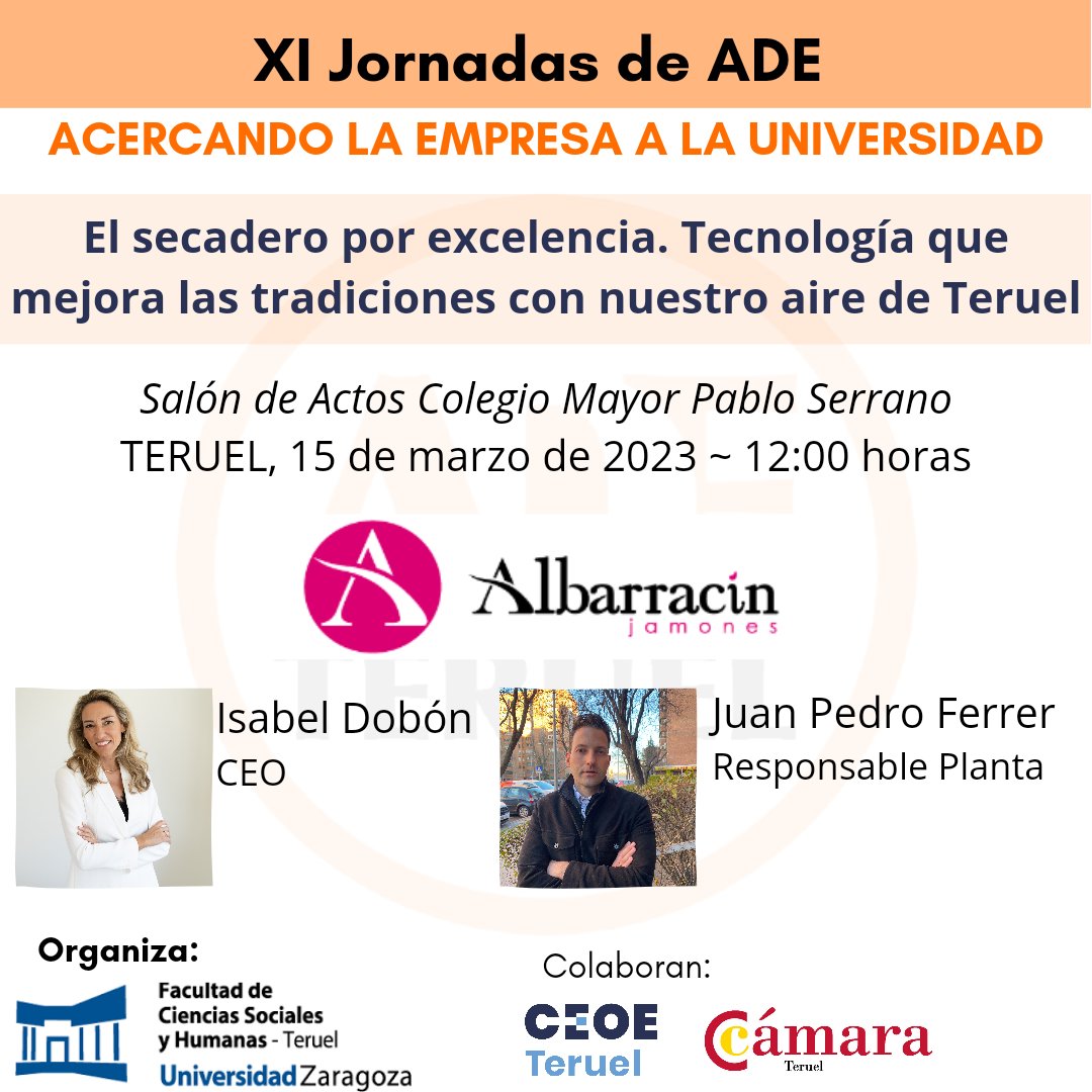 XI JORNADAS ADE
EL SECADERO POR EXCELENCIA. TECNOLOGÍA QUE MEJORA LAS TRADICIONES CON NUESTRO AIRE DE TERUEL
Isabel Dobón-CEO
Juan Pedro Ferrer-Responsable planta
🗓️15/03/2023
⌚12:00
🏫S.Actos CMU Teruel
<a href="/fcsh_teruel/">FCSH Teruel</a> <a href="/unizar/">Universidad Zaragoza</a>
<a href="/CEOE_Teruel/">CEOE - CEAT TERUEL</a> <a href="/camarateruel/">Cámara Teruel</a>  #jornadasade #teruel