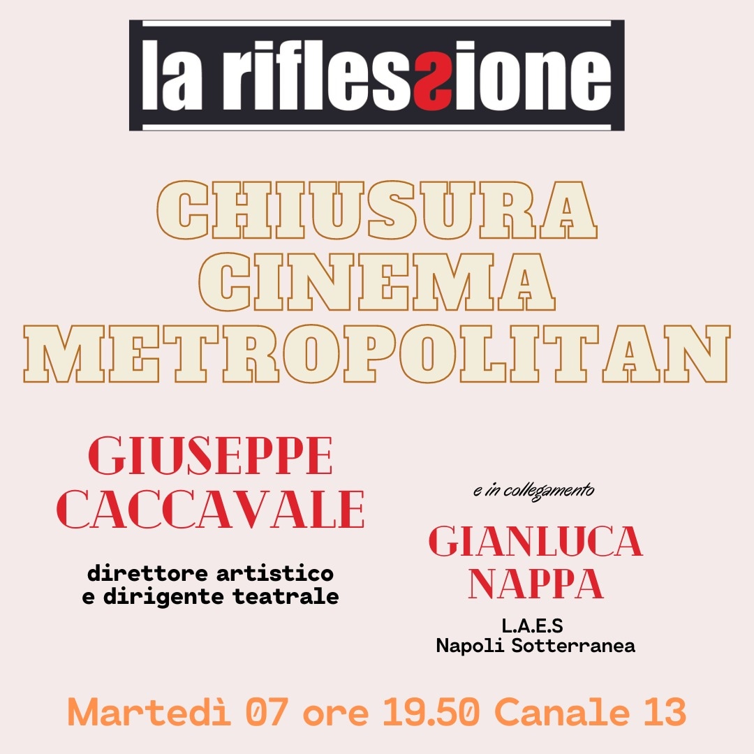 LaRiflessionetv's tweet image. #cinema #programmatv #intervista #programma #napoli #metropolitan #campania #cinemametropolitan #tv