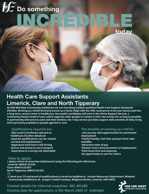 The deadline for the <a href="/CommHealthMW/">HSE Mid West Community Healthcare</a> recruitment campaign for Health Care Support Assistants (HCSA's) has been extended until tomorrow, Wednesday 8th of March @ midnight. 

Click here to apply and launch your long-term, secure career in healthcare: bit.ly/3InBYeT