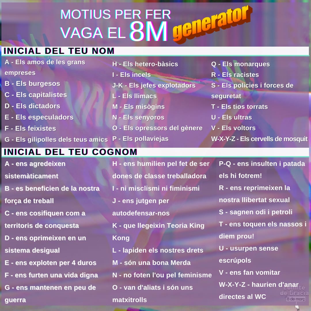 VF_gracia's tweet photo. 🔥Tenim molts, moltíssims motius (masses pel que ens dona la vida😩) per fer #VagaFeminista, per això hem creat el:

✨ VAGA GENERATOR ✨

I tu, per què faràs vaga el #8M?? 🤔😈💜

Comenta i comparteix!!

#VagaGenerator https://t.co/wScgY69BPY