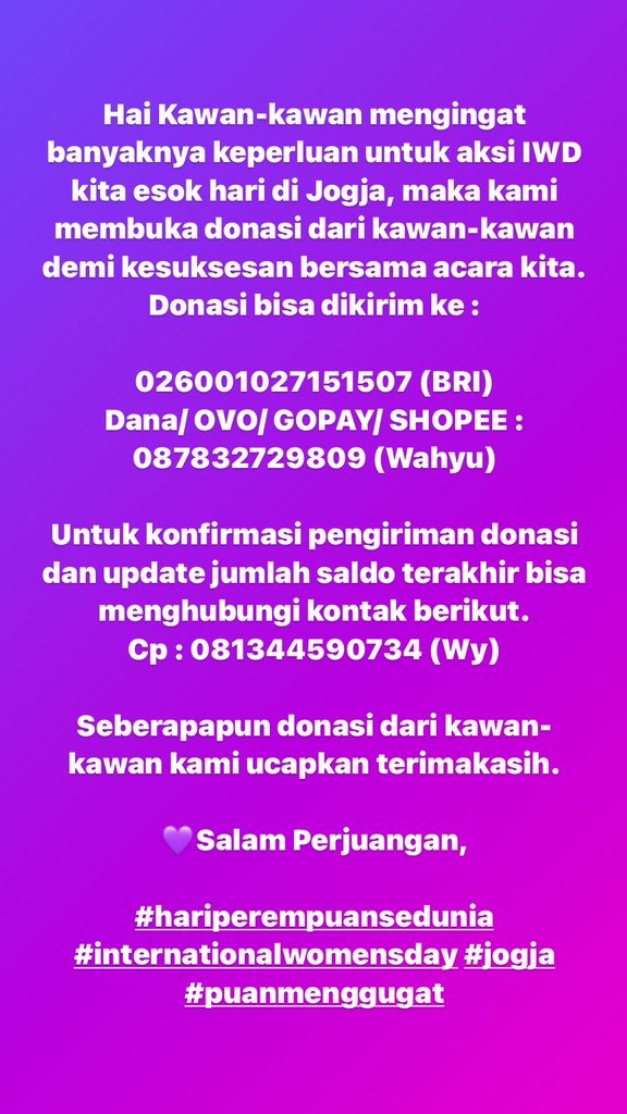 Hi Kawan-Kawan yg baik. Kami membuka donasi untuk kegiatan IWD di Jogja besok. Informasi lebih lengkap ada di gambar berikut. Terimakasih