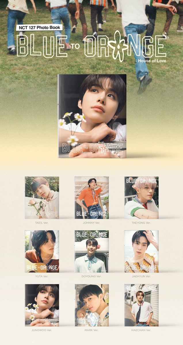 Image for NCT 127 PHOTOBOOK [BLUE TO ORANGE : House of Love] ONLINE PRE-ORDER NOTICE PRE-ORDER starts from March 7 on various online shop. NCT 127 PHOTOBOOK [BLUE TO ORANGE : House of Love] Online Pre-order Notice Starting from 2023. 03. 07 (Tue), pre-orders are in progress at various online stores. ￼ https://t.co/M9RNU46hl3