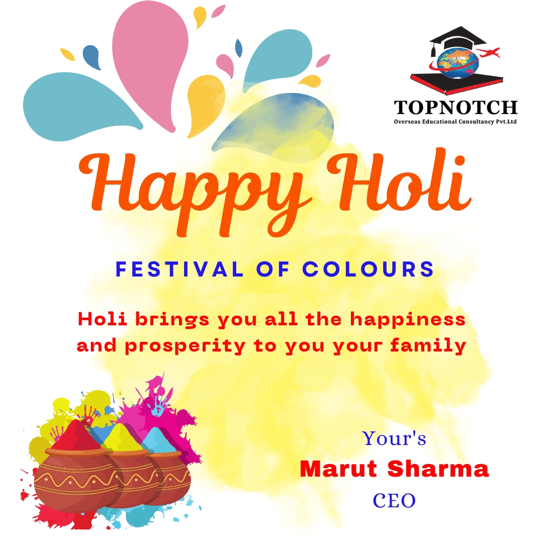 Happy Holi
Holi brings you all the happiness and prosperity to you and your family
#overseaseducation #studyingabroad #studyincanada #studayinoverseas #studyinaustralia #studyinuk #studyineurope #studyvisa #overseaseducationconsultant #happyholi #bringmorecolours