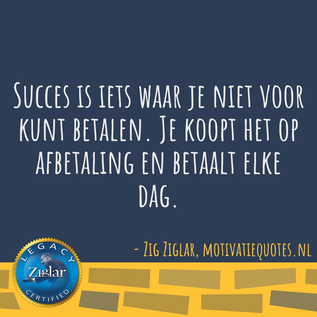 "Succes is iets waar je niet voor kunt betalen. Je koopt het op afbetaling en betaalt elke dag."

- Zig Ziglar

🌞🌞🌞

motivatiequotes.nl

#mindset #persoonlijkeontwikkeling #motivatie #gezondheid #geluk #leiderschap #quotes #positievepsychologie