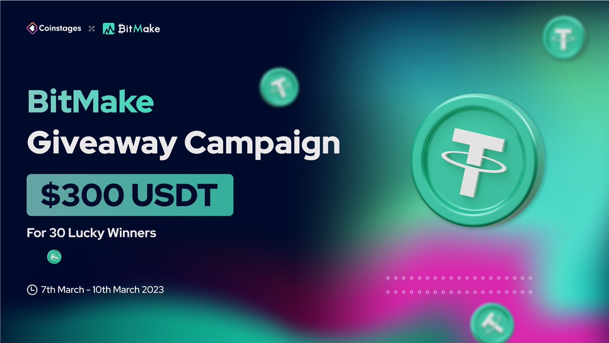 Coinstages's tweet photo. 🥳We’re excited to announce our next #Giveaway With @BitMakeOfficial

🎁Prize Pool: $300 USDT 

📃Task
▶️Follow @Coinstages &amp; @BitMakeOfficial
▶️Tag 3 Your Friends
✅Complete https://t.co/EJp5dmPlGZ

⏰ End 10th March

#Giveaway #BitMake #Crypto #Coinstages https://t.co/24TcsStPU2