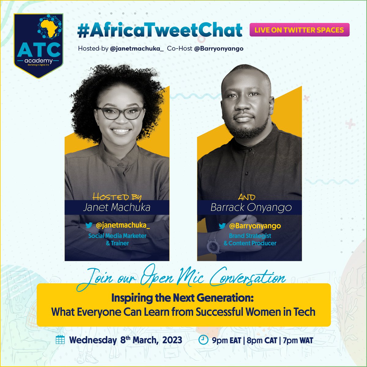 ATCDigitalAcad's tweet photo. This week on #AfricaTweetChat we join the world to celebrate International Women's day. 
Join our hosts @barryonyango and @janetmachuka_ for an open mic conversation.
Let's find out what we can learn from successful women in Tech. You don't wanna miss this 😀 https://t.co/hOSmY2uyly