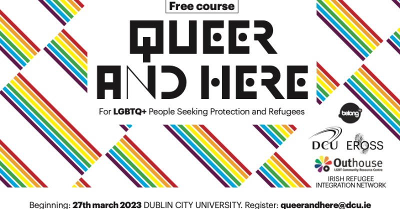 Free course at @DCU's EROSS & in Outhouse to help LGBTQ+ asylum seekers & refugees with their integration into Irish society, designed to address social & health needs of LGBT+ people seeking protection. 

Find out more at queerandhere.jimdosite.com
(only 15 places)

#LGBTQrefugees