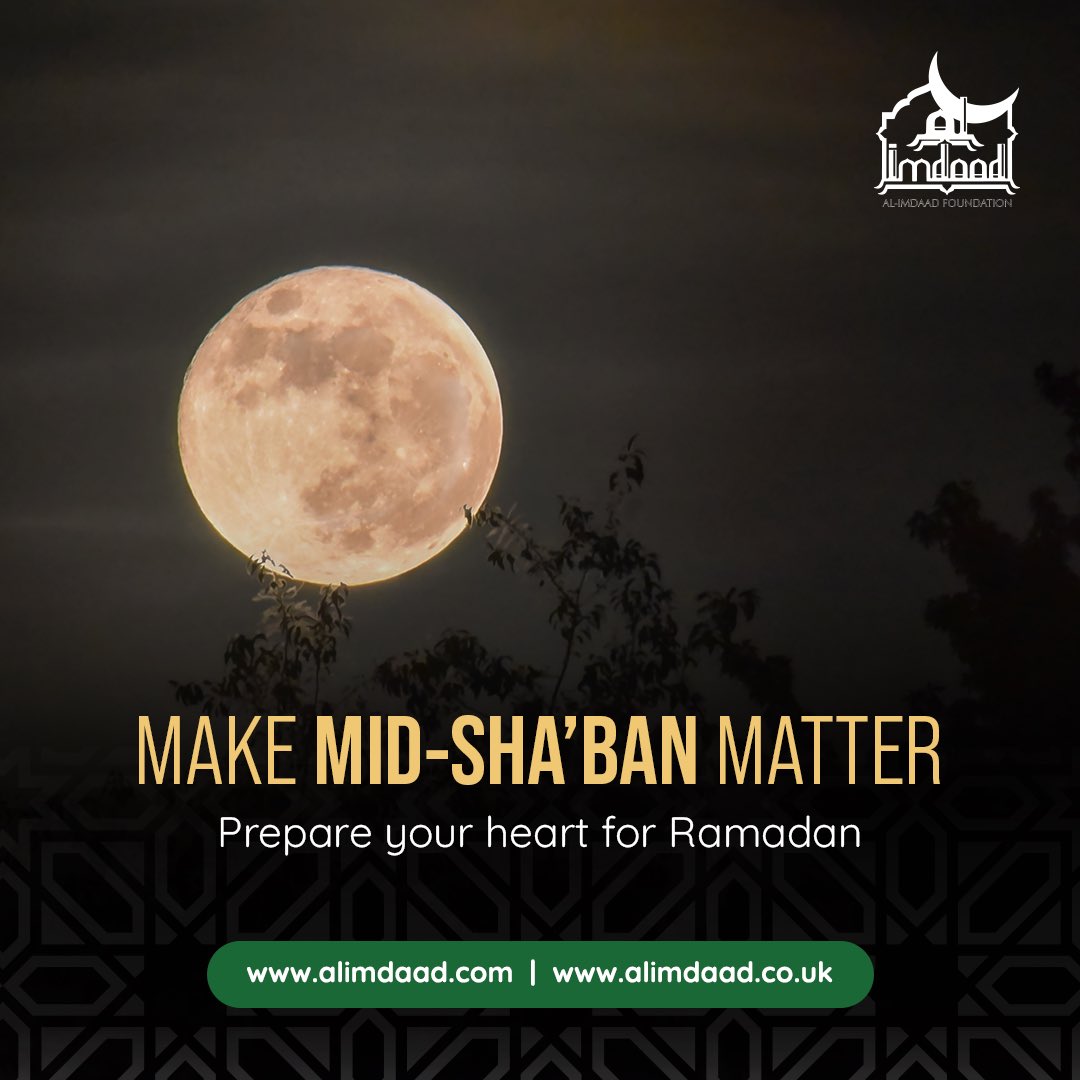Alimdaad's tweet photo. #MidShaban is about worship, repentance, and reflection. Let’s use it to prepare our hearts for the compassion and generosity of Ramadan.
 
Practice your compassion and #MakeADifference today. Visit https://t.co/q9v37MbM8M or https://t.co/PCF6OCs0I1
 
#ServingHumanity #AlImdaad https://t.co/sBijca1D4S