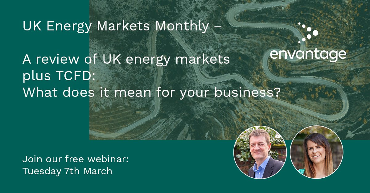 Envantage_TD's tweet photo. Last Chance To Join Us Today At 11.00: A free webinar - Energy Markets Monthly, reviewing UK energy markets plus TCFD: is your business ready? - https://t.co/cJKI8aYmbI https://t.co/1IPwL5FMnz