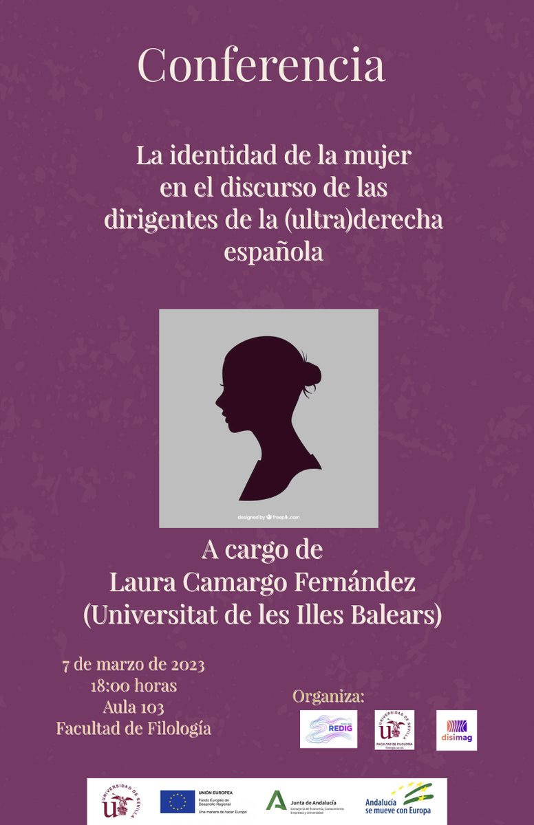 PDisimag's tweet photo. Nos vemos esta tarde (18:00h) en la conferencia  "La identidad de la #mujer en el discurso de las dirigentes de la (ultra)derecha española", en la Facultad de Filología de la #Universidad de Sevilla. ¡Os esperamos! #investigacion https://t.co/ay2jVSDegV