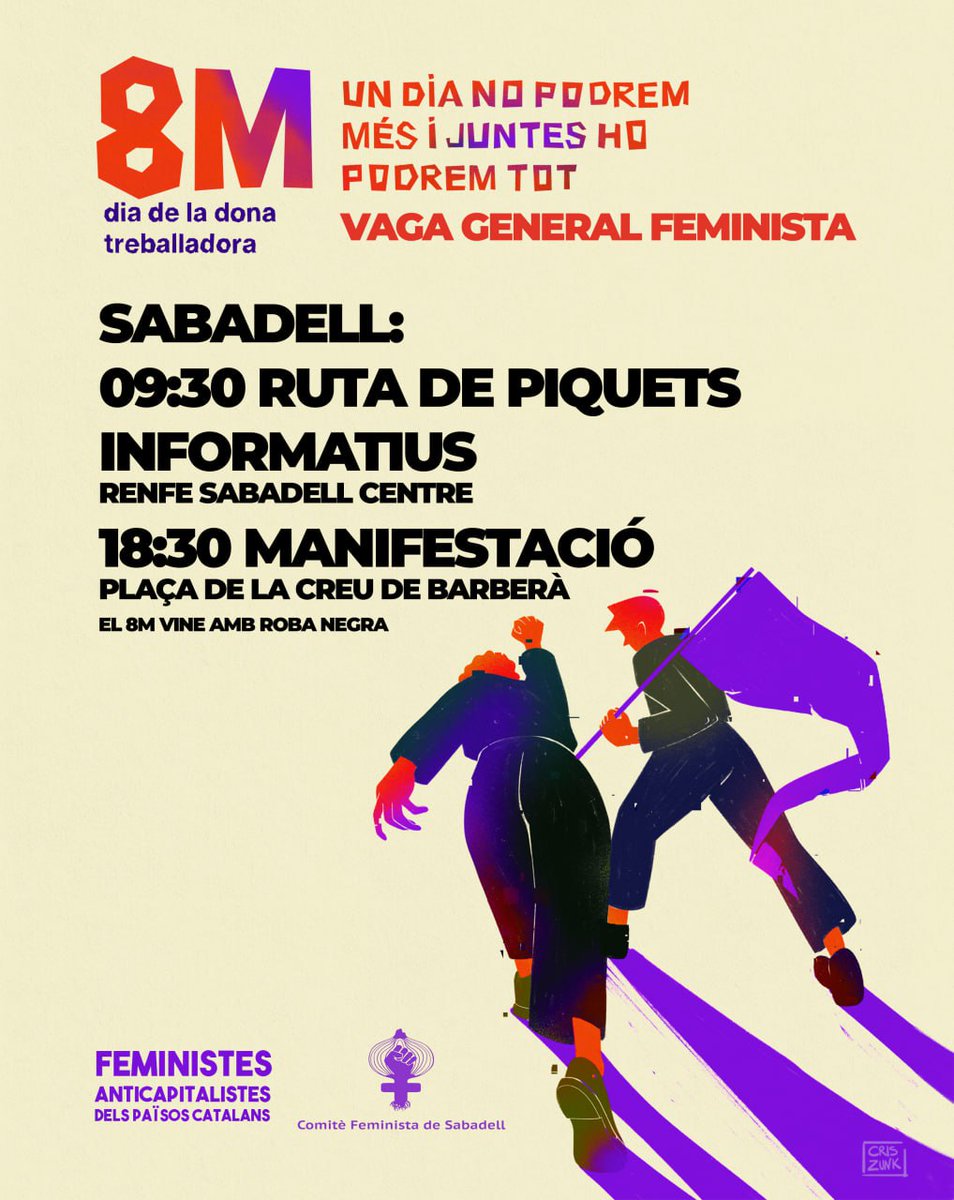SuportSabadell's tweet photo. 🟣 #8M Vaga general || 

Aquest 8 de març Dia Internacional de la Dona Treballadora prenem els carrers contra el capitalisme patriarcal!

Ruta de piquets:
📍Renfe Sabadell Centre
🕖09:30h

Manifestació:
📍Pl. Creu de Barberà
🕖18:30h

Perquè feminisme és lluita de classes ✊🔥 https://t.co/uPEQAlRuGC