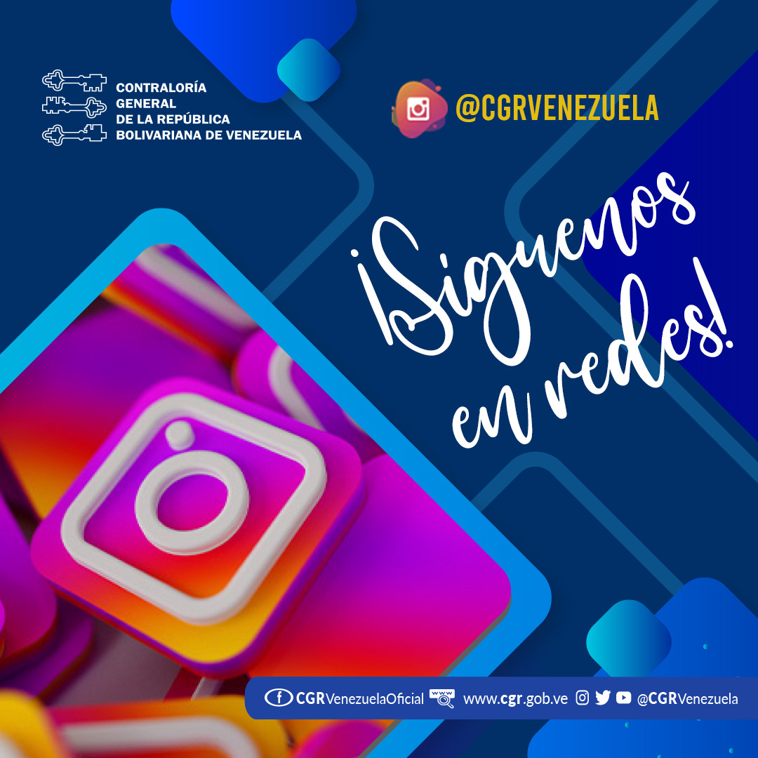 🗣️📢 La Contraloría General de la República Bolivariana de Venezuela te invita a seguirnos en Instagram y forma parte de nuestra red social como <a href="/CGRVenezuela/">CGR Venezuela</a>. 👩💻