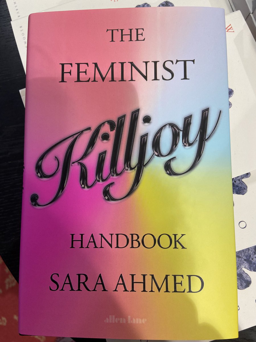 Just got it!!☀️#SaraAhmed #thefeministkilljoyhandbook #killjoysolidarity