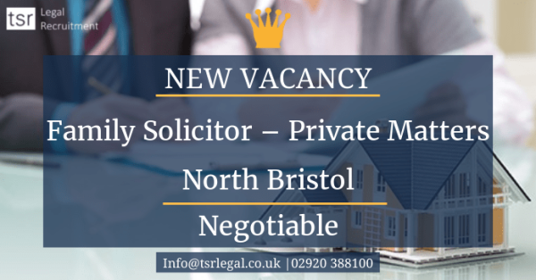 Contact me in confidence regarding this new opportunity!!! Family Solicitor – Private Matters - #NorthBristol.