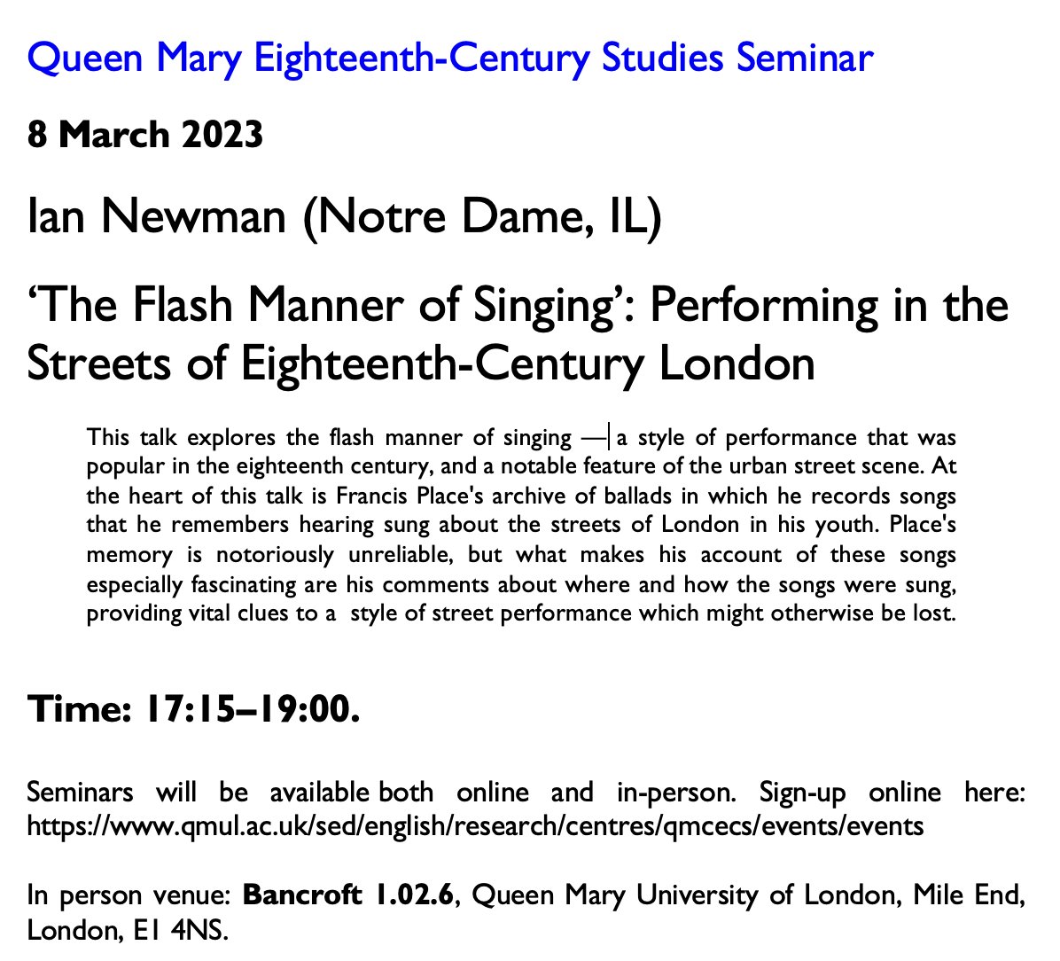 QMCECS Seminar 8 March: Ian Newman on 'The Flash Manner of Singing'. Online or in-person at Mile End (Bancroft 1.02.06). 5.15-7.00pm. More info and online sign-up: qmul.ac.uk/sed/english/re…